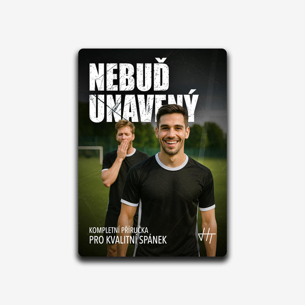 Nebuď Unavený - Kompletní Příručka pro Kvalitní Spánek